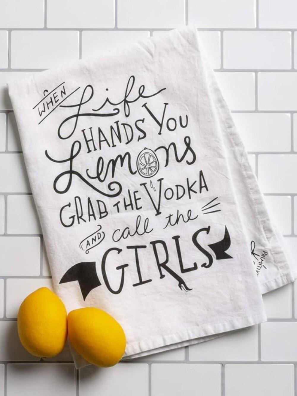 HOME | Primitives by Kathy Lemons Grab the Vodka & Call Girls Kitchen Towel NWT